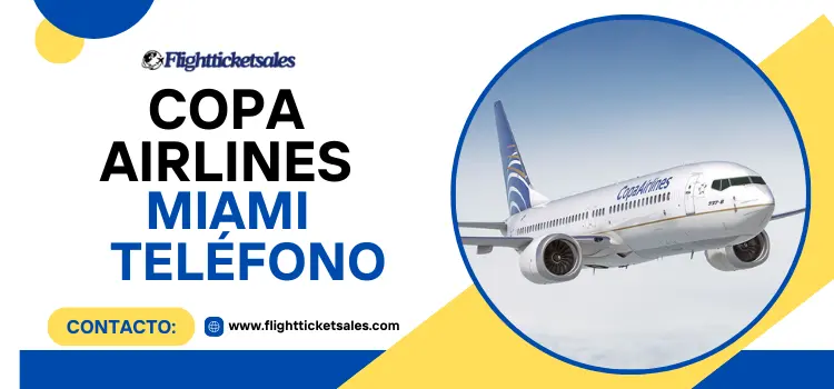 Copa Airlines Miami Teléfono